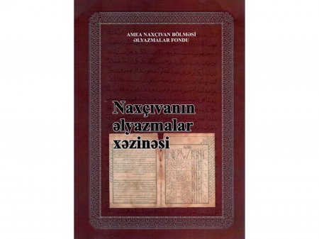 “Naxçıvanın əlyazmalar xəzinəsi” kitabı nəşr olunub