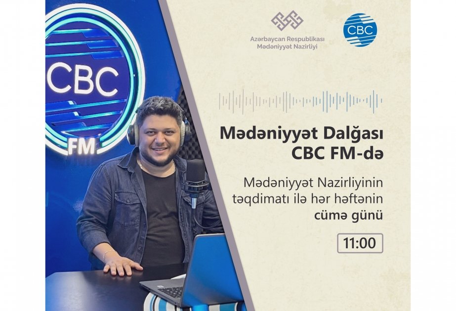Mədəniyyət Nazirliyi “Mədəniyyət dalğası” layihəsinə start verir