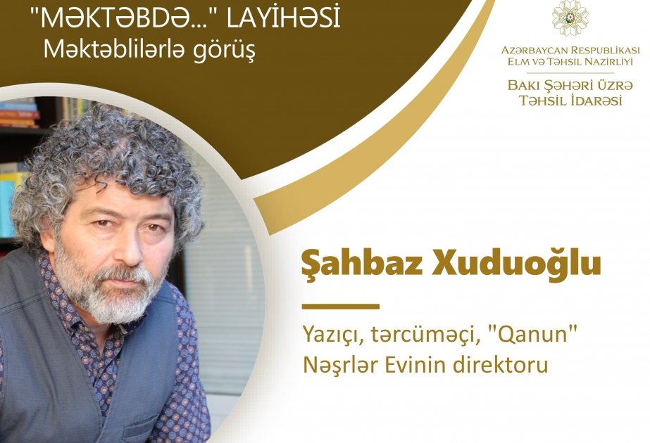 Tanınmış naşir məktəblilərlə görüşəcək