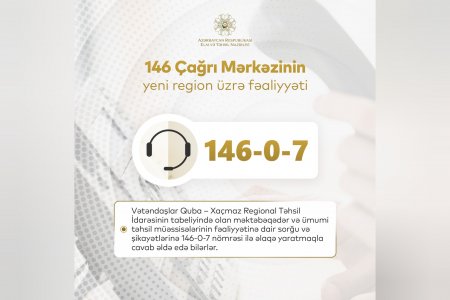 146 Çağrı Mərkəzi yeni region üzrə vətəndaşların sorğularını cavablandıracaq