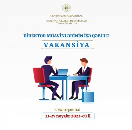 Naxçıvanda ilk dəfə direktor müavinlərinin işə qəbulu KEÇİRİLƏCƏK