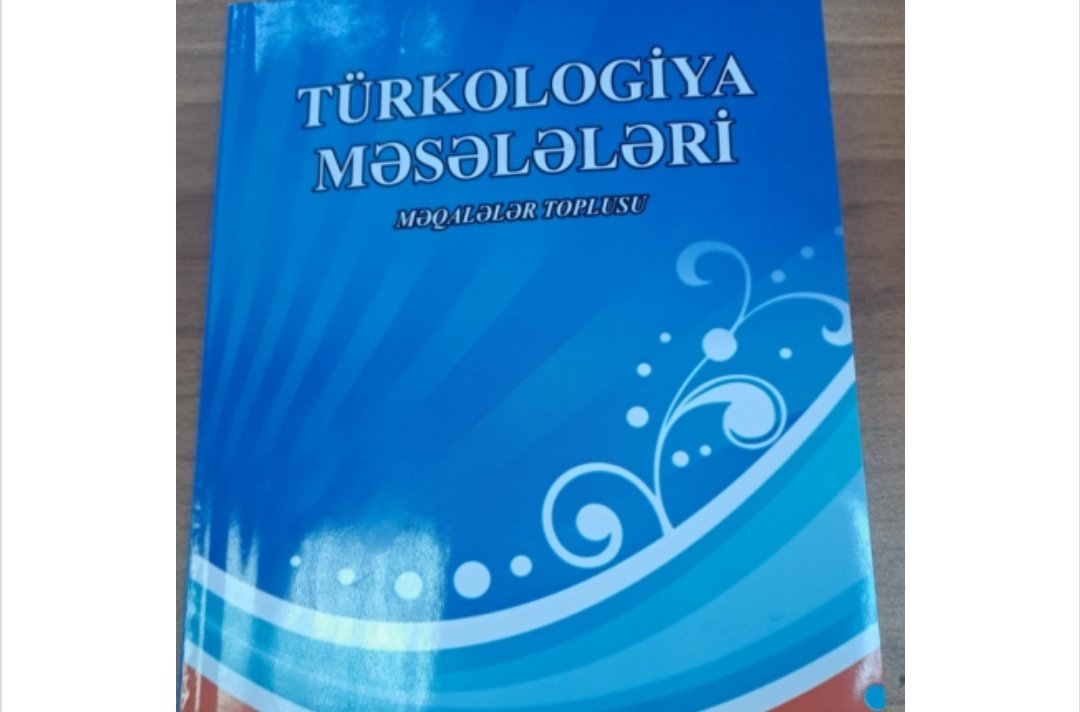 “Türkologiya məsələləri” adlı məqalələr toplusu nəşr edilib