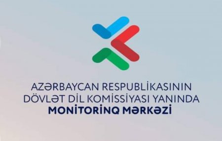 Saytlarda dil normaları ilə bağlı pozuntuların sayı açıqlanıb