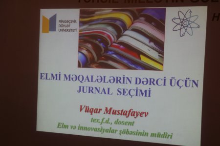 MDU-da “Elmi məqalələrin dərci üçün jurnal seçimi” mövzusunda seminar keçirilib