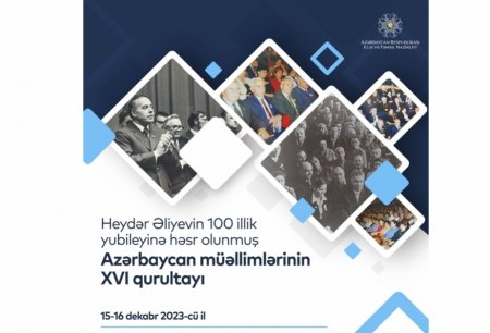 Bu gün Azərbaycan müəllimlərinin XVI qurultayı keçiriləcək