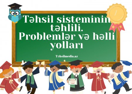 Azərbaycan Təhsil Sisteminin  Təhlili- TƏKLİF VƏ ARAŞDIRMA