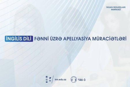 İngilis dili fənni üzrə apellyasiya müraciətlərinə start verildi