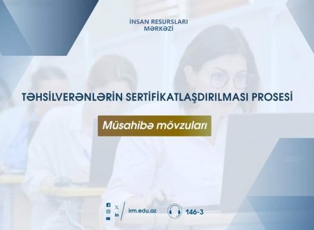 Sertifikasiya müsahibə mövzuları elan edildi! 