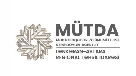 Lənkəran-Astara Regional Təhsil İdarəsinin strukturunda dəyişiklik edilib